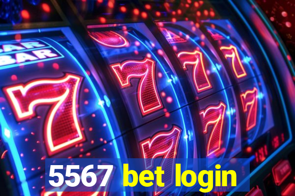 5567 bet login